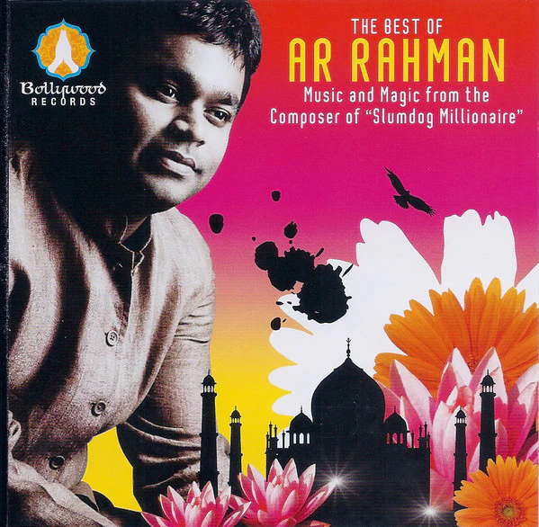 A R Rahman* - The Best Of A R Rahman (CD, Comp)