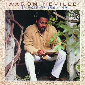 Aaron Neville - ...To Make Me Who I Am (CD, Album)