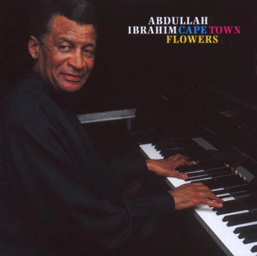 Abdullah Ibrahim - Cape Town Flowers (CD, Album)