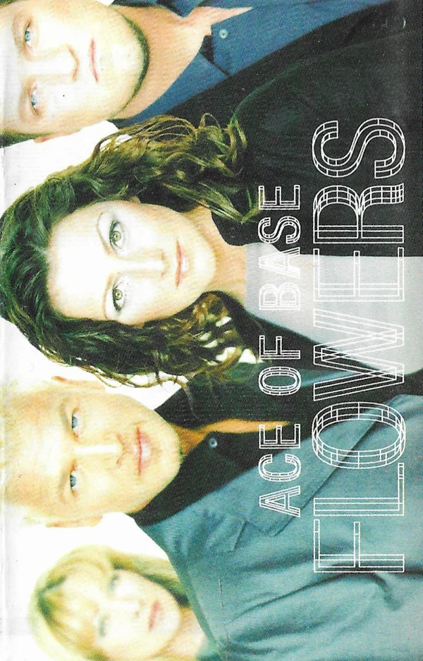 Ace Of Base - Flowers (Cass, Album, RE)