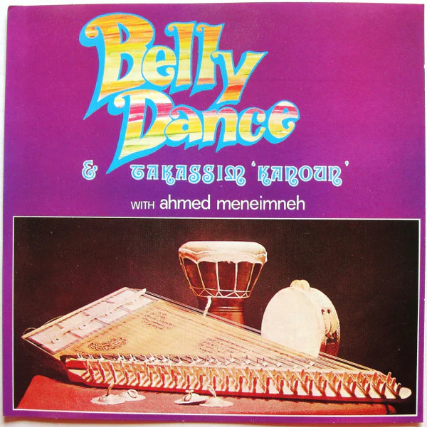 Ahmed Meneimneh* - Belly Dance & Takassim Kanoun (CD)