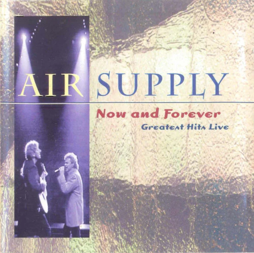 Air Supply - Now And Forever- Greatest Hits Live (CD, Album)