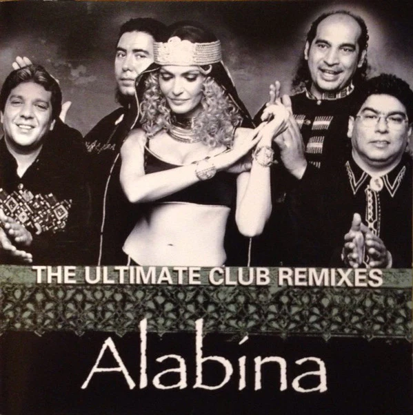Alabína* Featuring Ishtar* & Los Ninos De Sara - The Ultimate Club Remixes (CD, Comp)