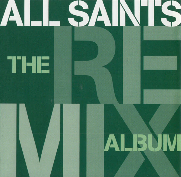 All Saints - The Remix Album (CD, Comp, Mixed)