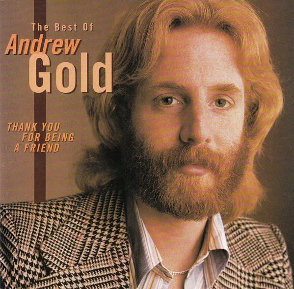 Andrew Gold - Thank You For Being A Friend: The Best Of Andrew Gold (CD, Comp)