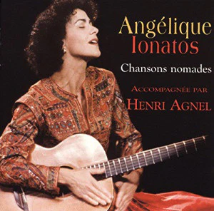 Angélique Ionatos Accompagnée Par Henri Agnel - Chansons Nomades (CD, Album)