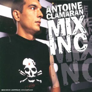 Antoine Clamaran - Mix Inc (CD, Comp, Mixed)
