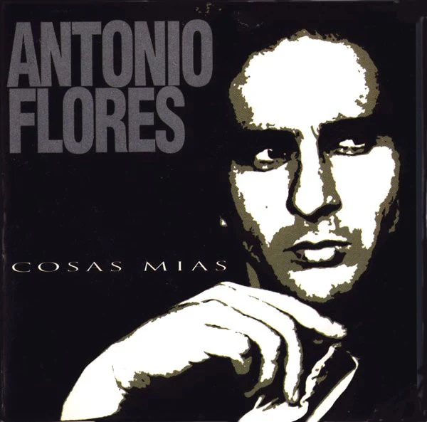 Antonio Flores - Cosas Mías (CD, Album)