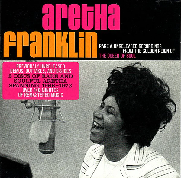 Aretha Franklin - Rare & Unreleased Recordings From The Golden Reign Of The Queen Of Soul (2xCD, Comp, RM)