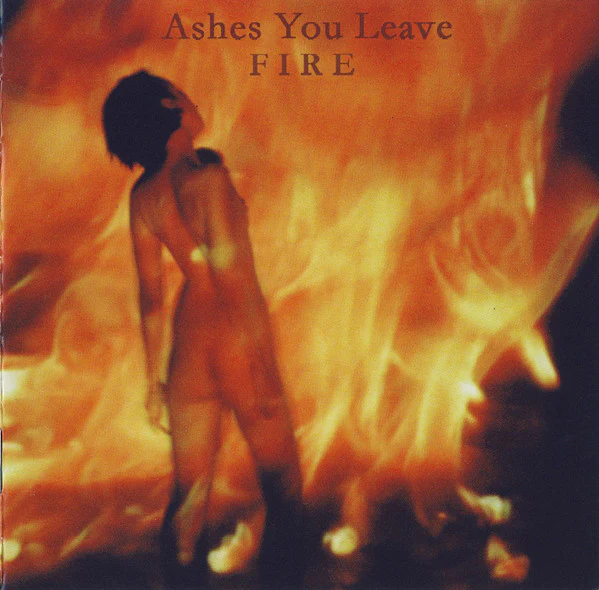 Ashes You Leave - Fire (CD, Album)