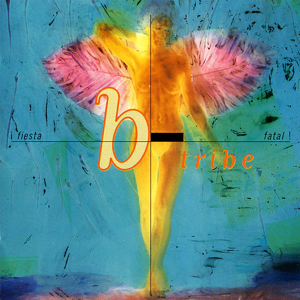 B-Tribe - ¡ Fiesta Fatal ! (CD, Album, RE)