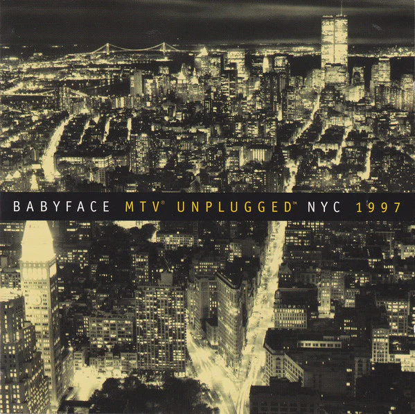 Babyface - MTV Unplugged NYC 1997 (CD, Album)