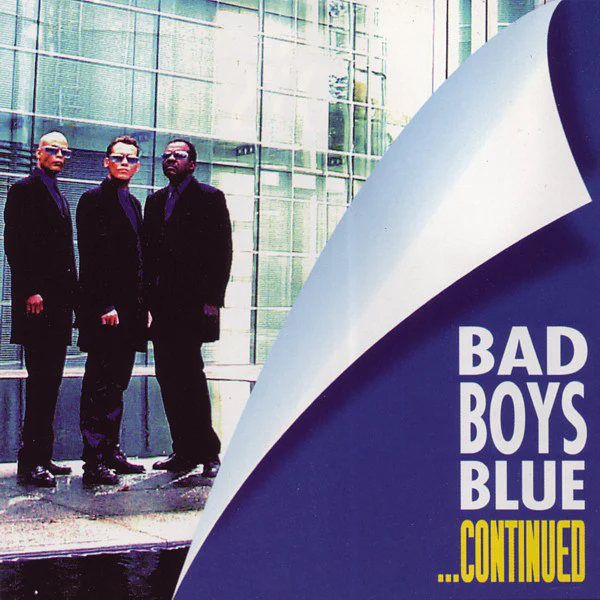 Bad Boys Blue - ...Continued (CD, Album) - Image 3