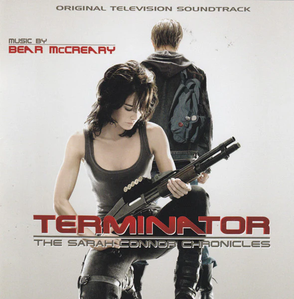 Bear McCreary - Terminator: The Sarah Connor Chronicles (Original Television Soundtrack) (CD, Album)