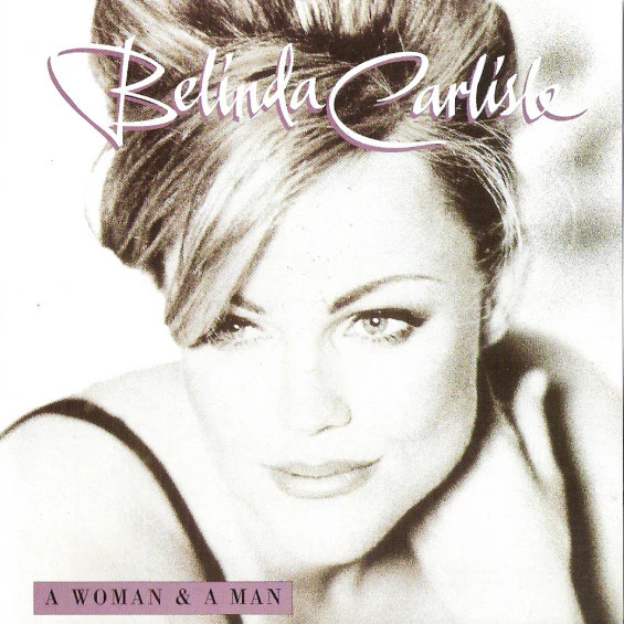 Belinda Carlisle - A Woman & A Man (CD, Album)