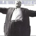 Big Joe Turner - Greatest Hits (CD, Album, Comp)