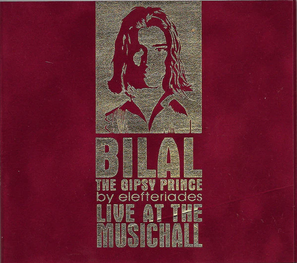 Bilal The Gipsy Prince* By Elefteriades* - Live At Music Hall (CD, Comp)