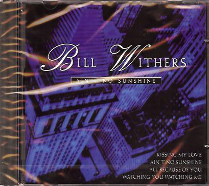 Bill Withers - Ain't No Sunshine (CD, Comp)
