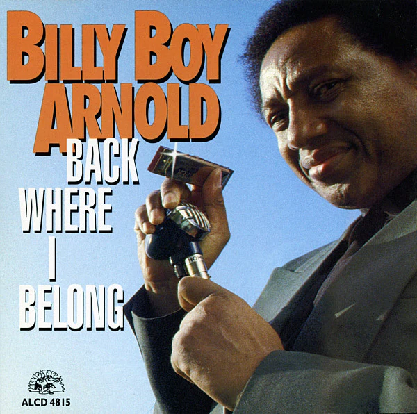 Billy Boy Arnold - Back Where I Belong (CD, Album) - Image 2
