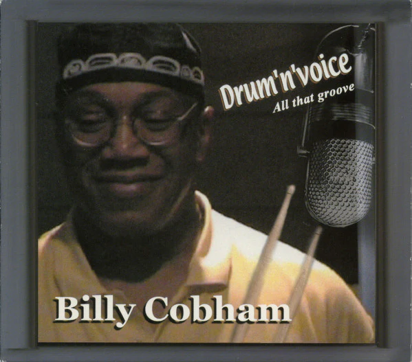 Billy Cobham - Drum 'n' Voice - All That Groove (CD, Album, Dig)