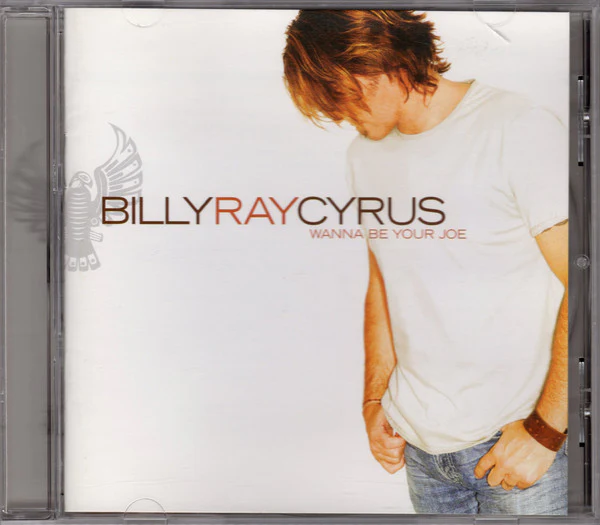Billy Ray Cyrus - Wanna Be Your Joe (CD, Album)