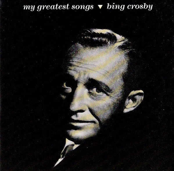 Bing Crosby - My Greatest Songs (CD, Comp)