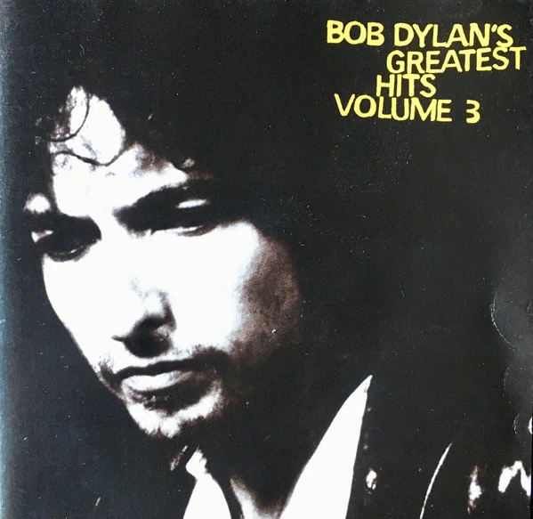 Bob Dylan - Bob Dylan's Greatest Hits Volume 3 (2xCD, Comp, Enh)