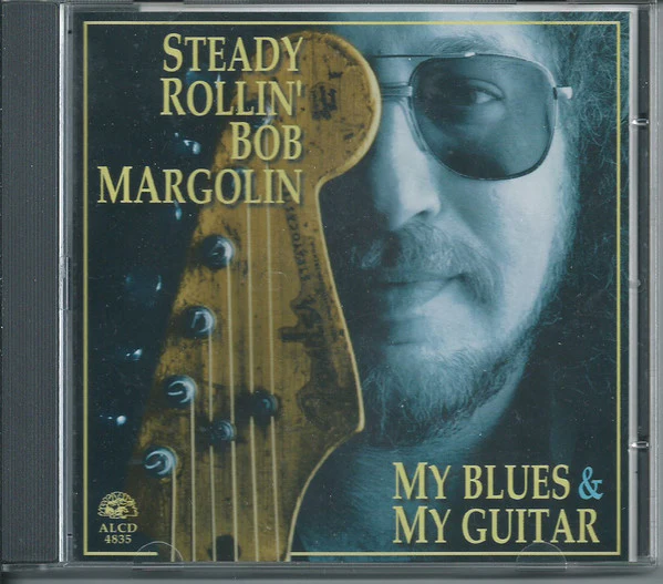 Bob Margolin - My Blues & My Guitar (CD, Album) - Image 2