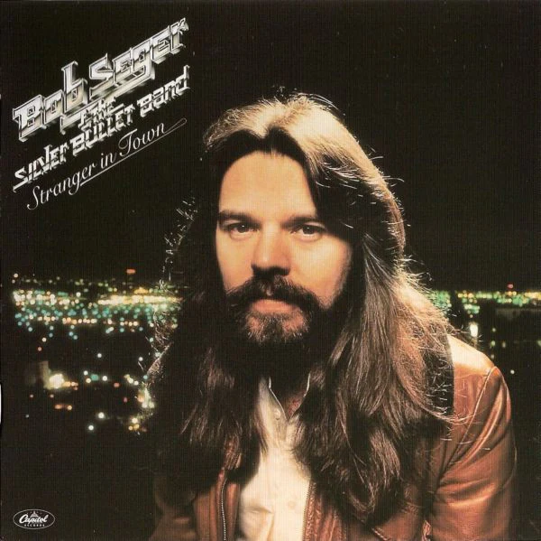 Bob Seger & The Silver Bullet Band* - Stranger In Town (CD, Album, RE, RM, RP)