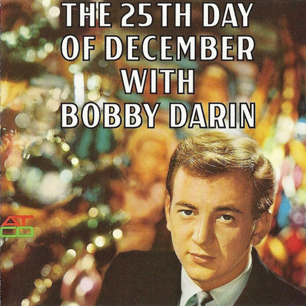 Bobby Darin - The 25th Day Of December With Bobby Darin (CD, Album, RM)