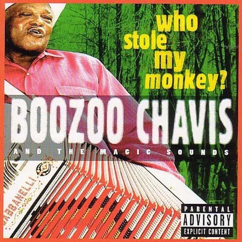 Boozoo Chavis And The Magic Sounds - Who Stole My Monkey ? (CD, Album)