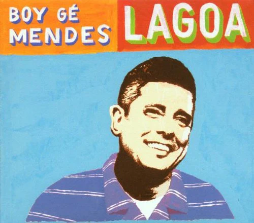 Boy Gé Mendes* - Lagoa (CD, Album)