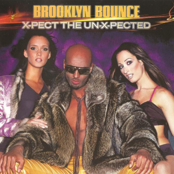 Brooklyn Bounce - X-Pect The Un-X-Pected (CD, Album)