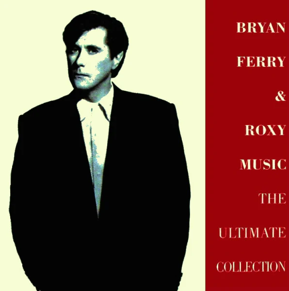Bryan Ferry & Roxy Music - The Ultimate Collection (CD, Comp)