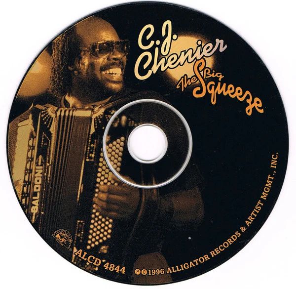 C.J. Chenier And The Red Hot Louisiana Band - The Big Squeeze (CD, Album) - Image 4