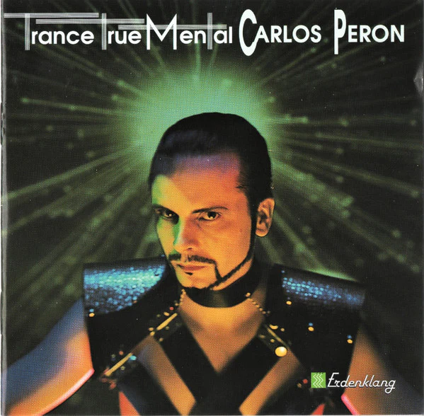 Carlos Peron - TranceTrueMental (CD, Album)