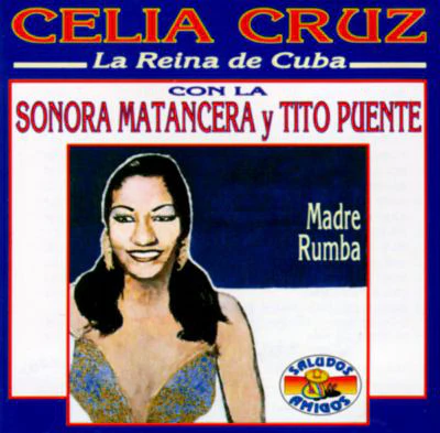 Celia Cruz Con La Sonora Matancera Y Tito Puente - La Reina De Cuba (CD, Comp)