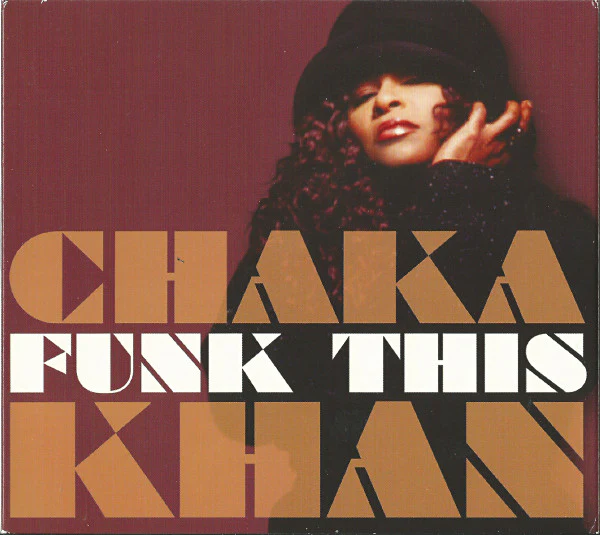 Chaka Khan - Funk This (CD, Album, Car)