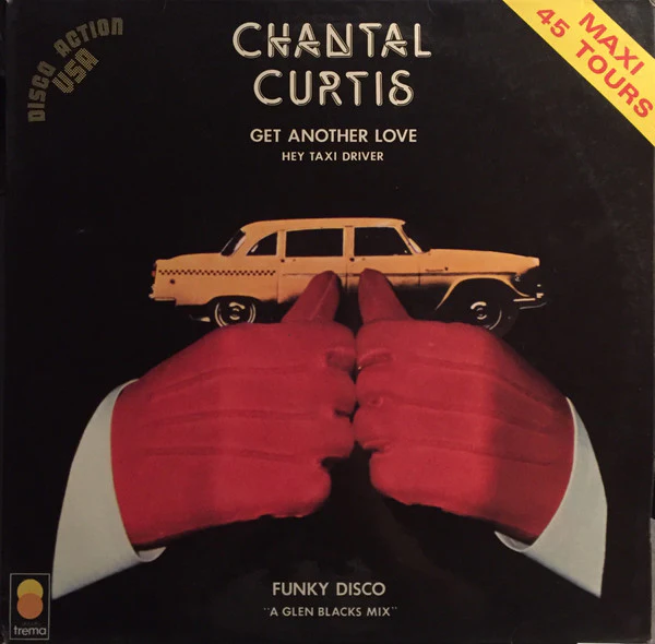 Chantal Curtis - Get Another Love / Hey Taxi Driver (12", Maxi)
