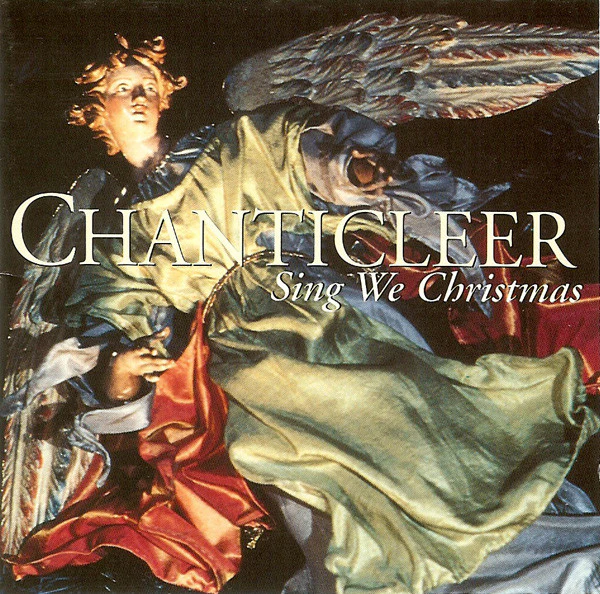 Chanticleer - Sing We Christmas (CD, Album)