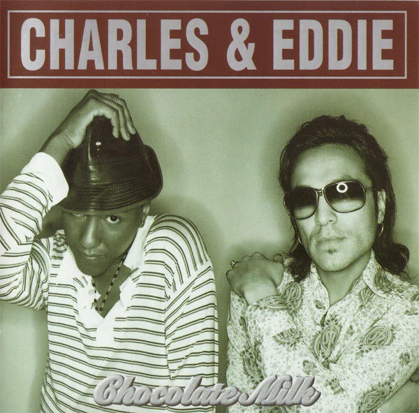 Charles & Eddie - Chocolate Milk (CD, Album)