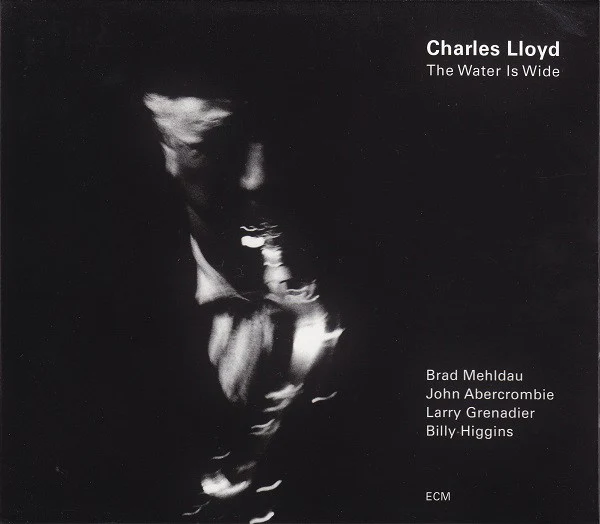 Charles Lloyd - The Water Is Wide (HDCD, Album)