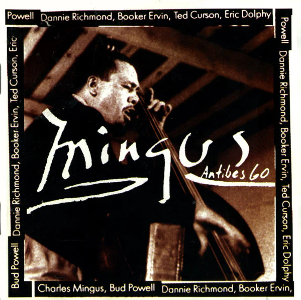 Charles Mingus - Mingus At Antibes (CD, Album, RE)