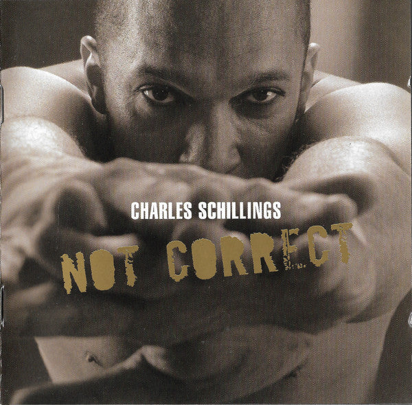 Charles Schillings - Not Correct (CD, Album, Enh) - Image 3