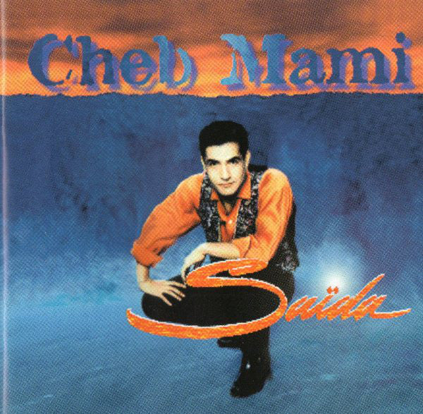 Cheb Mami - Saïda (CD, Album)