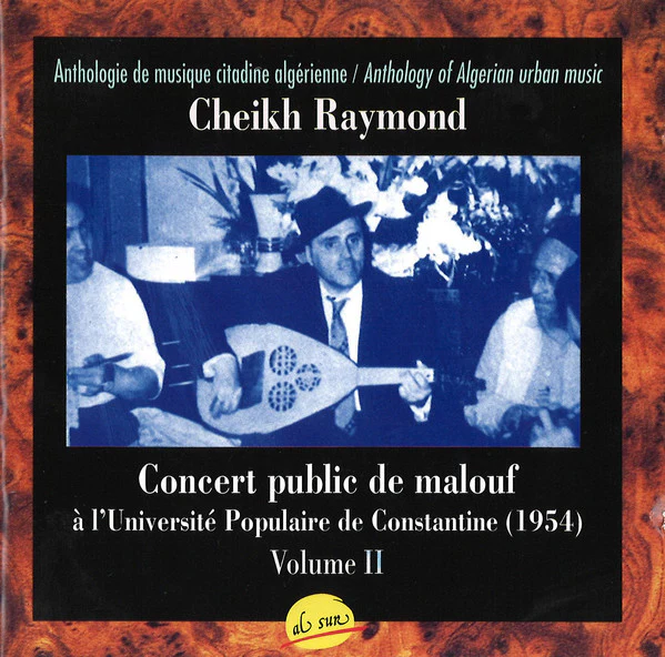Cheikh Raymond - Concert Public De Malouf À L'Université De Constantine (1954). Volume II (CD, Album)