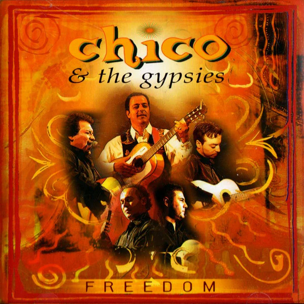 Chico & The Gypsies - Freedom (CD, Album, Jew)