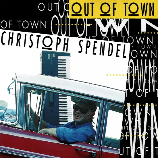 Christoph Spendel - Out Of Town (CD, Album)
