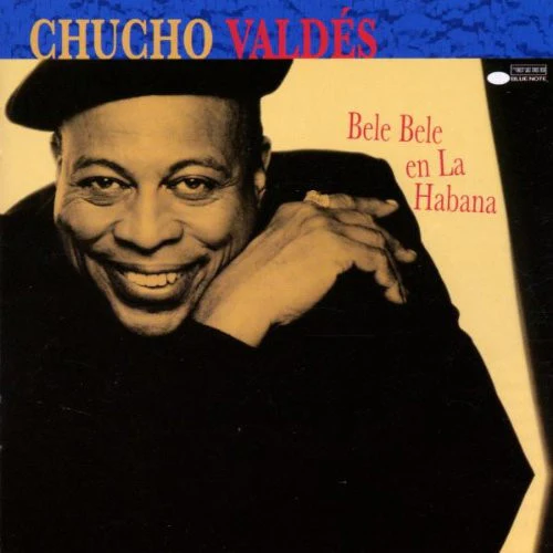 Chucho Valdés - Bele Bele En La Habana (CD, Album)