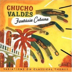 Chucho Valdés - Fantásia Cubana - Variations On Classical Themes (CD, Album)